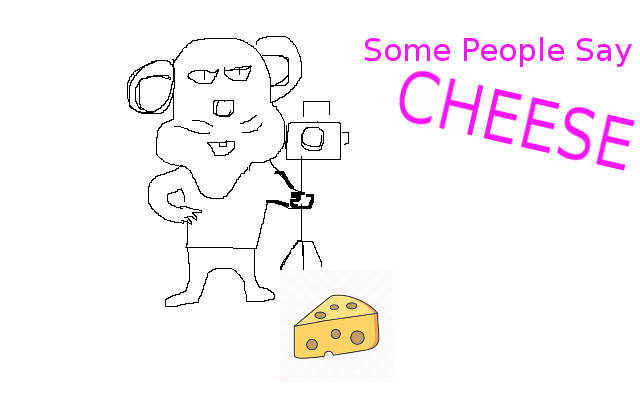 Some People Say Cheese