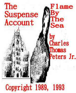 The Suspense Account & Flame By The Sea
